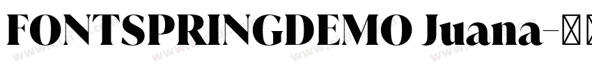 FONTSPRINGDEMO Juana字体转换
